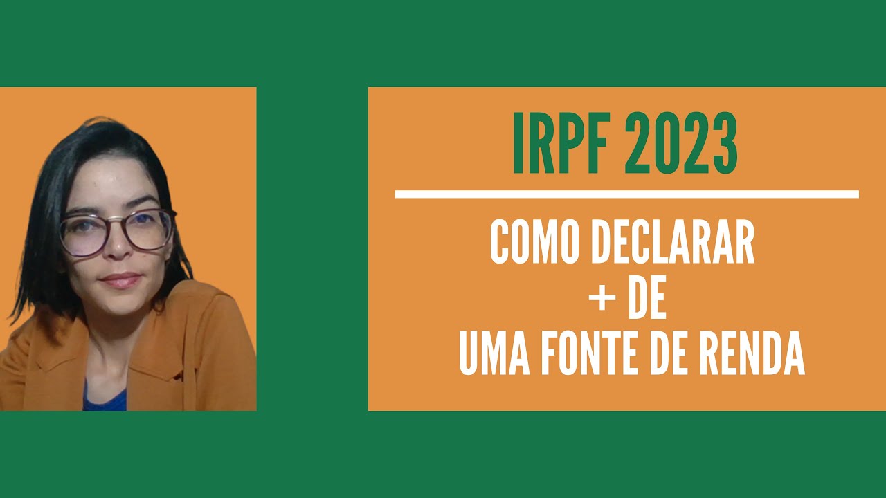 IRPF 2023 | Como declarar mais de uma fonte pagadora?