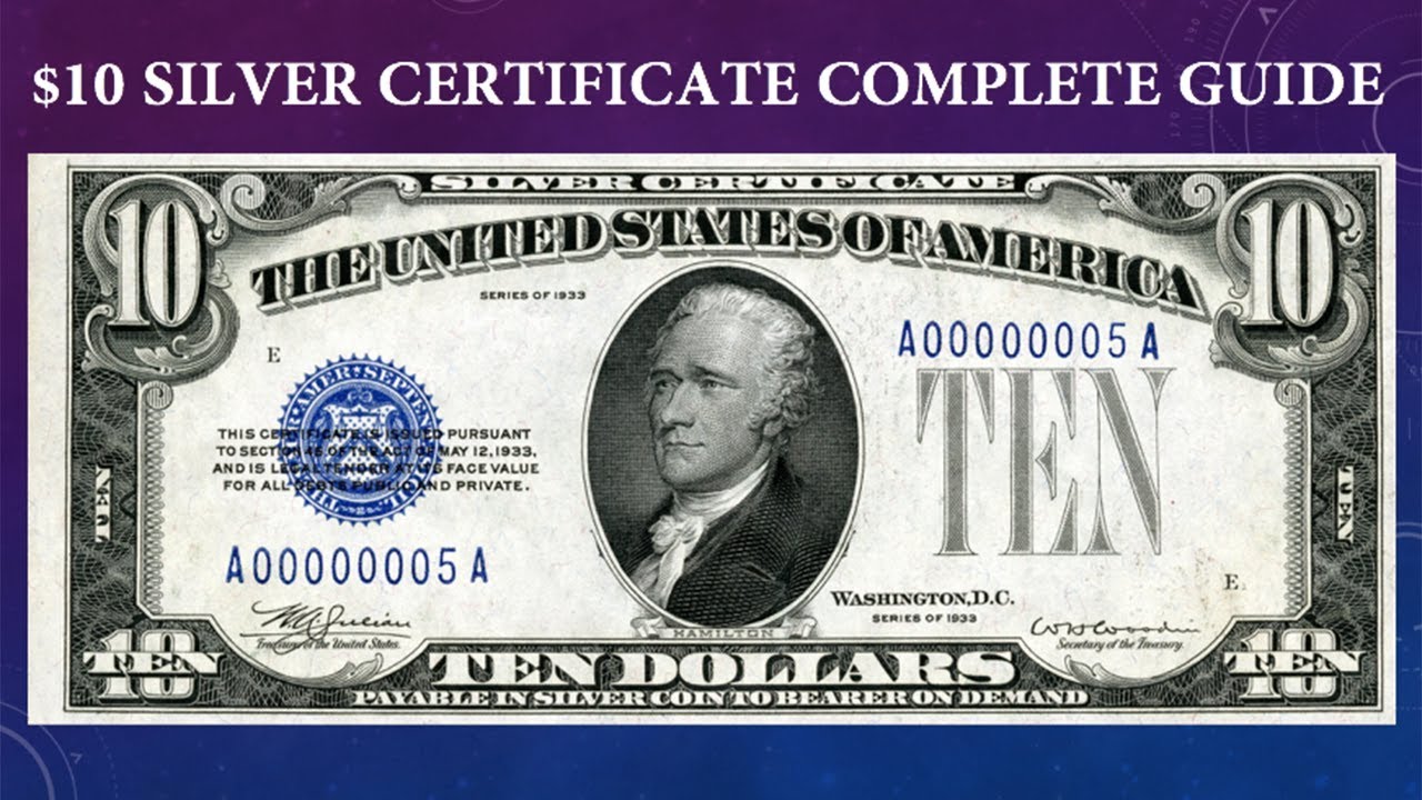 Silver Certificate $10 Dollar Bill Complete Guide - What Is It Worth And Why?