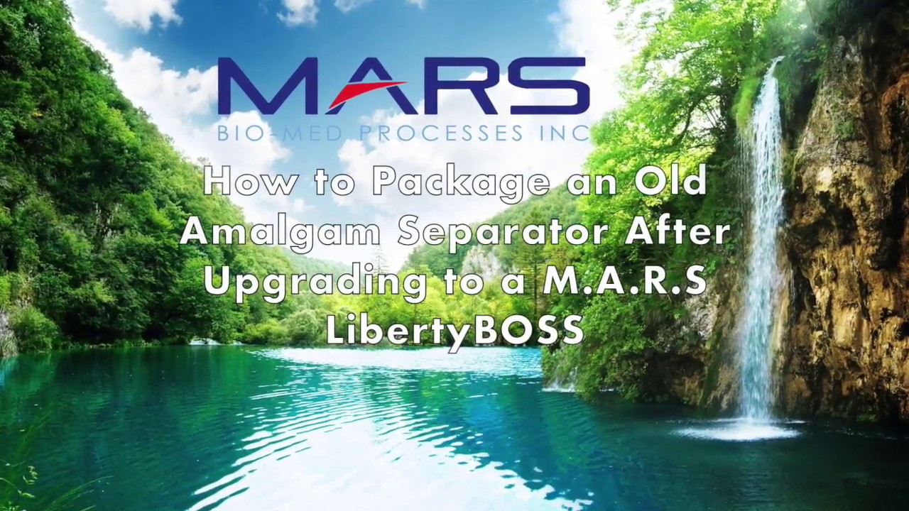 How to Package an Old Amalgam Separator After Upgrading to a M.A.R.S LibertyBOSS
