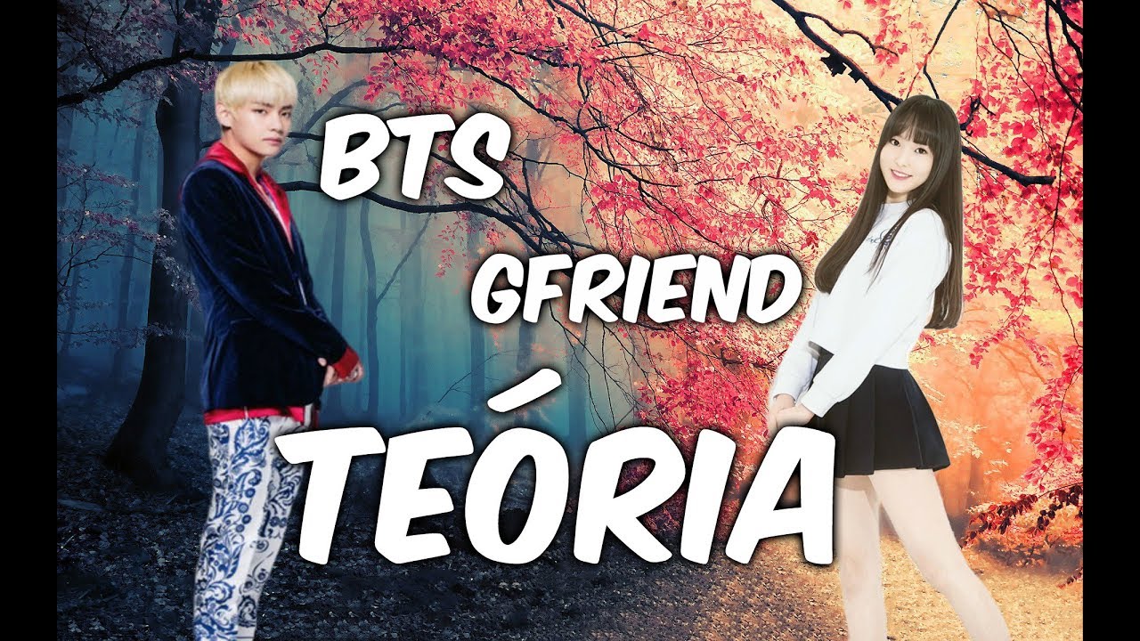 BTS X Gfriend TEÓRIA