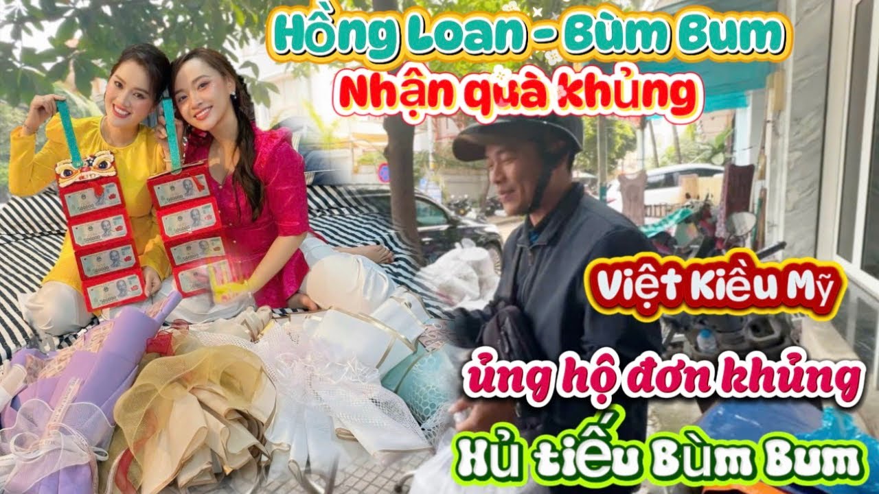 Hồng Loan - Bùm Bum nhận quà khủng, chị Việt Kiều Mỹ ủng hộ đơn khủng hủ tiếu Bùm Bum ! 