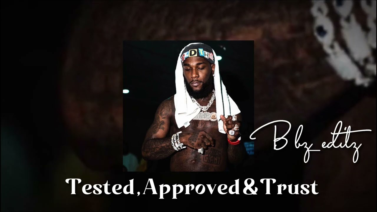Burna Boy - Tested, Approved & Trust (sped up, fast version)