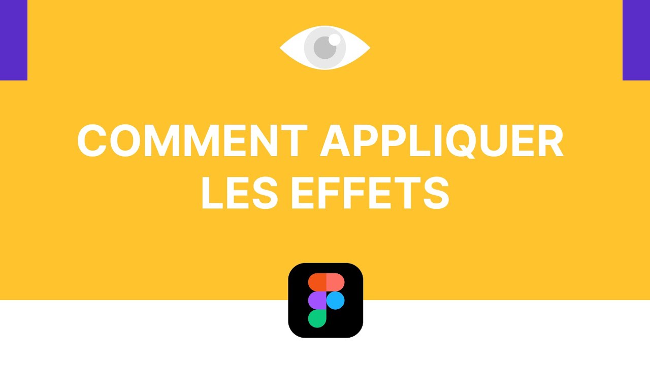 Figma- Apprendre à appliquer des effets