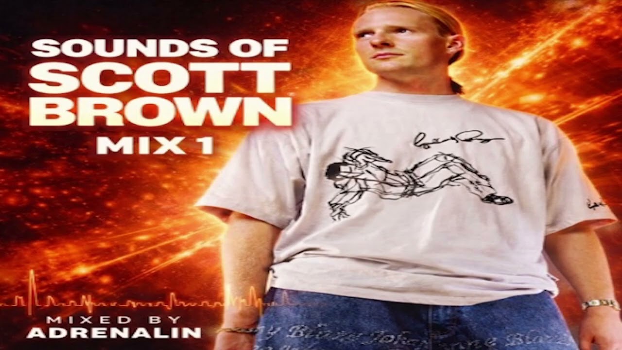 Sounds Of Scott Brown - Mix 1 - Mixed By Adrenalin #djscottbrown 