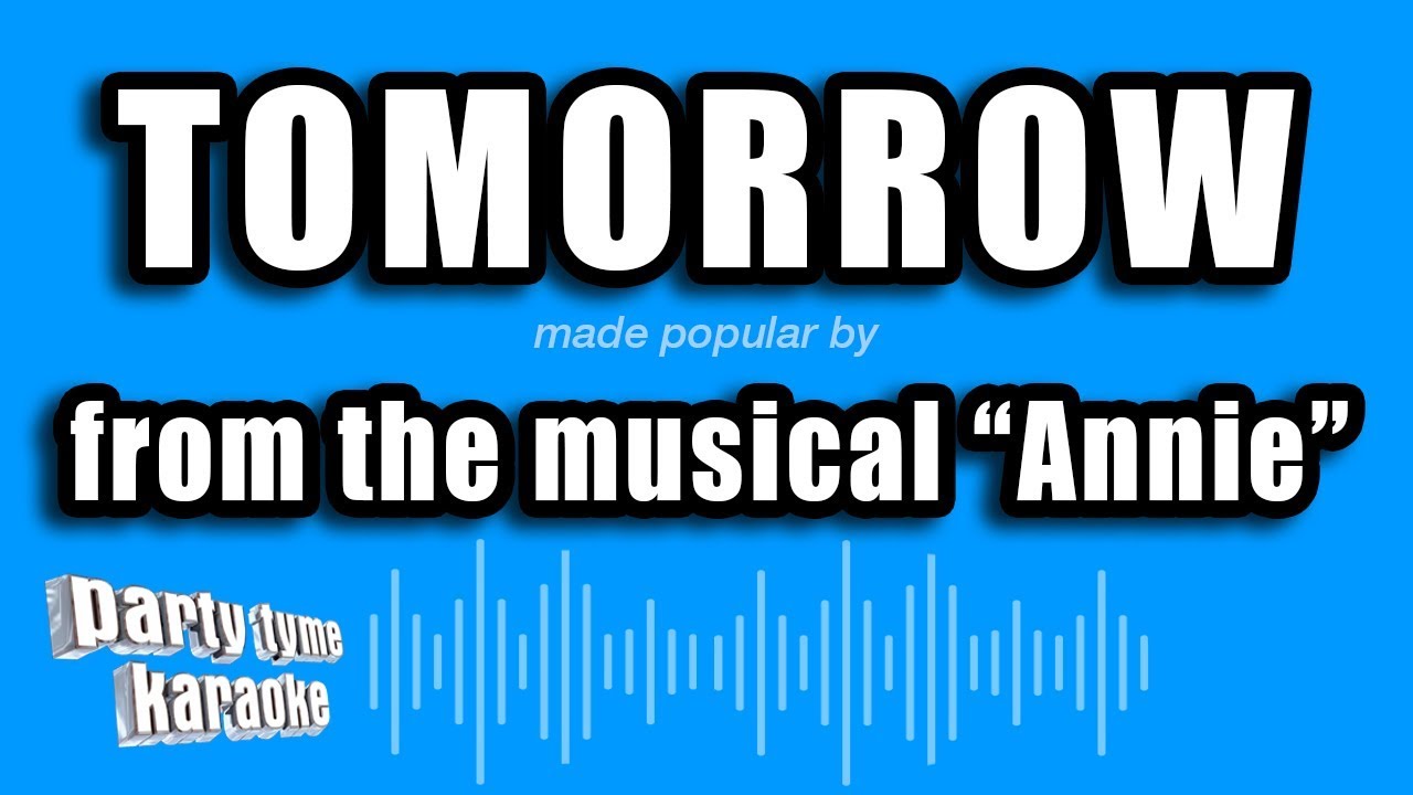 Annie - Tomorrow (Karaoke Version)