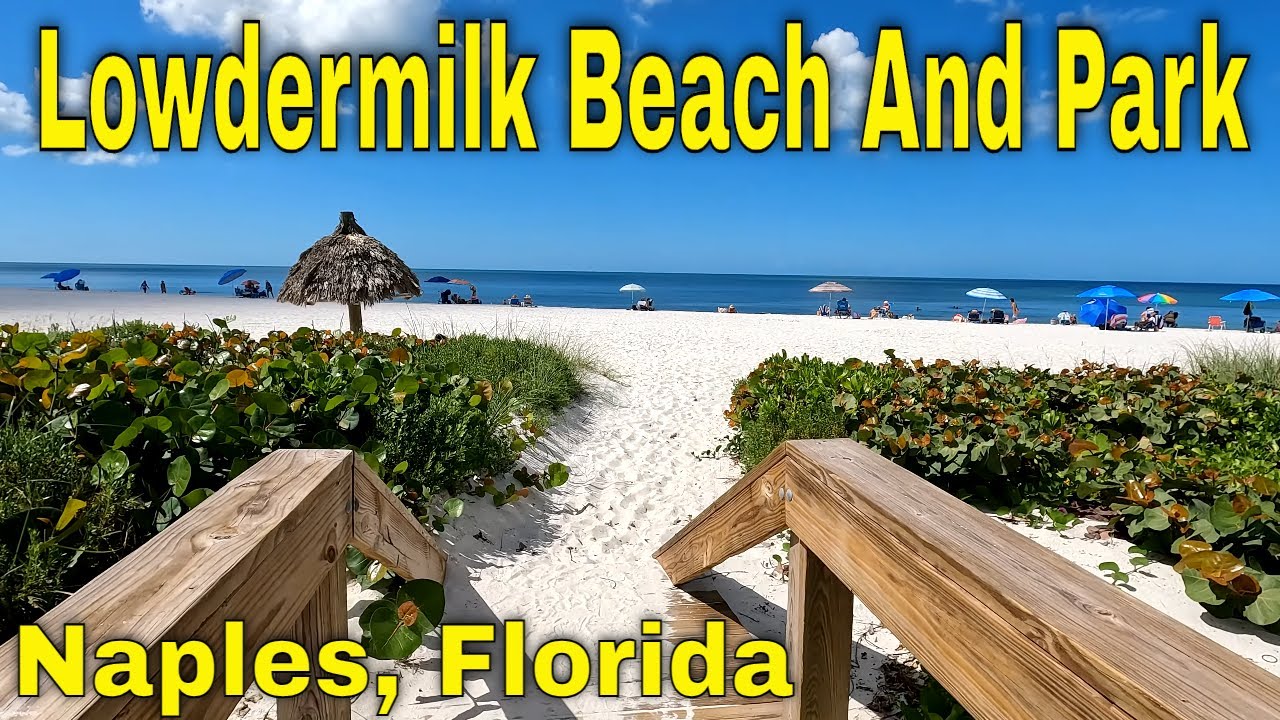 Naples Best Kept Secret: Lowdermilk Beach And Park. [4K]  Naples Florida