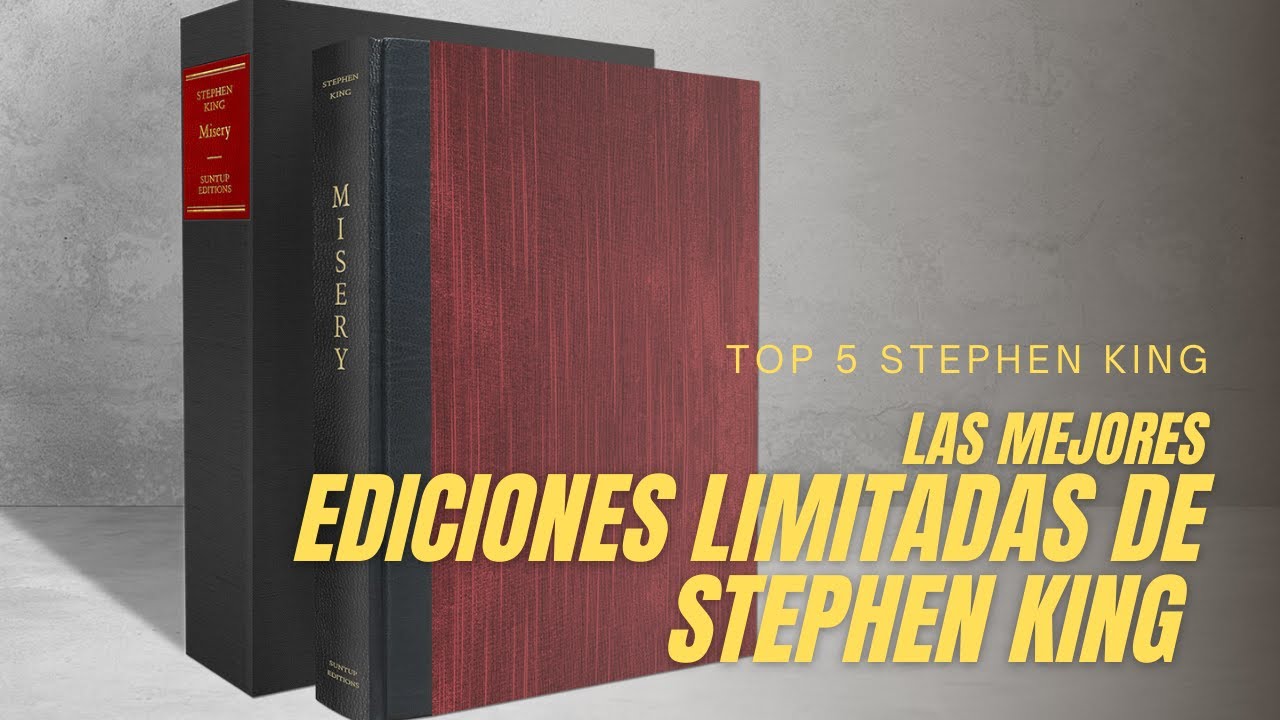 LAS 5 MEJORES EDICIONES LIMITADAS DE STEPHEN KING