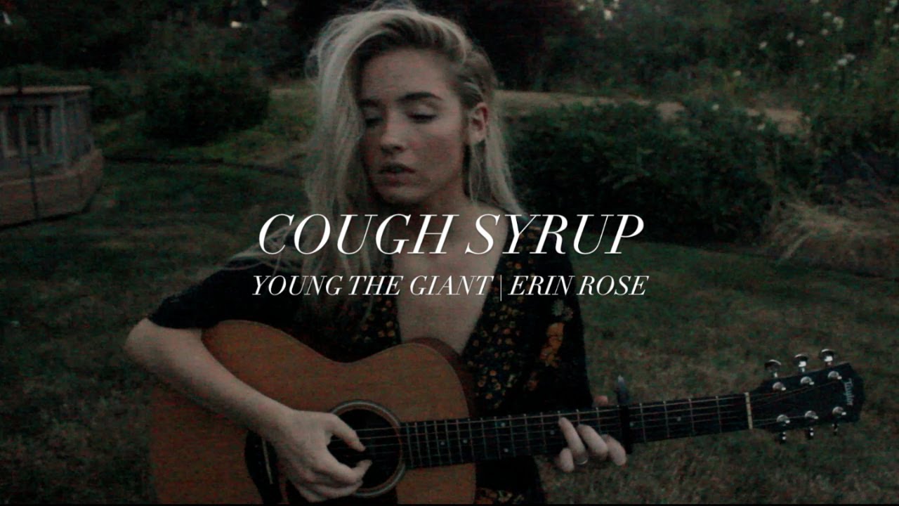 Cough Syrup (cover) | Erin Rose