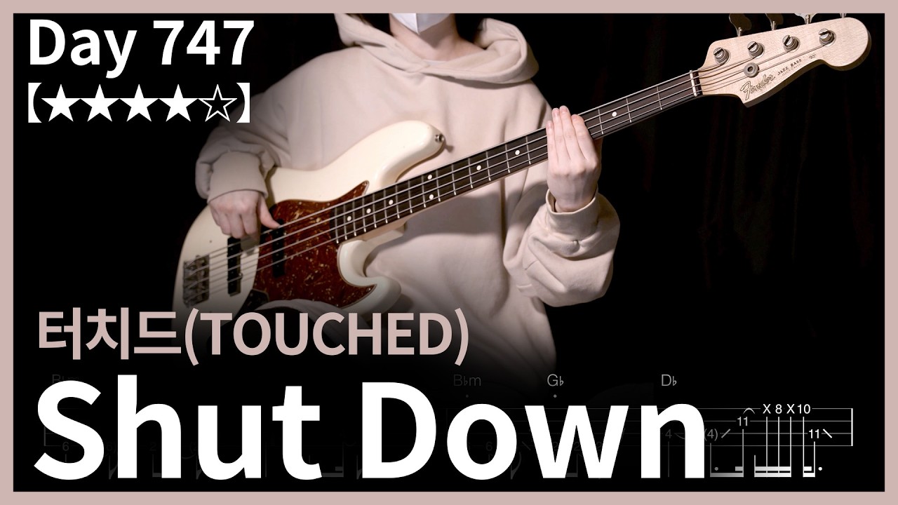 747. 터치드(TOUCHED) - Shut Down | Bass Cover | Bass Tabs