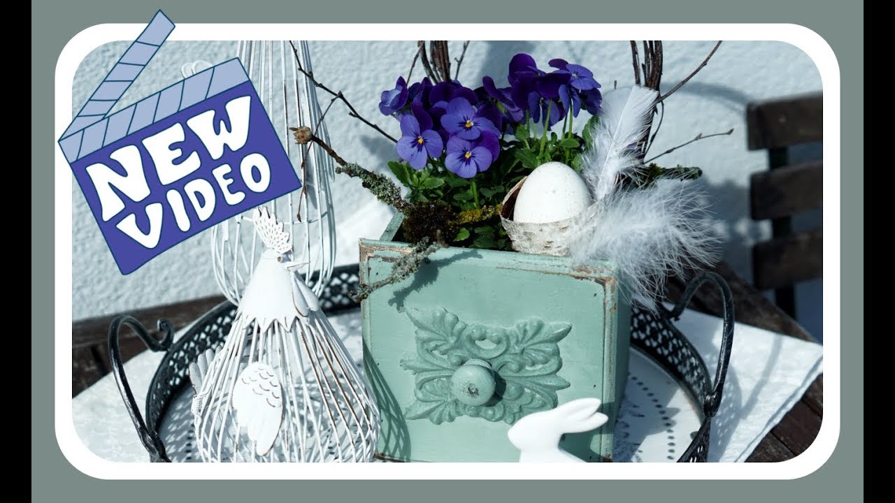DIY Osterdeko IDEE in der Shabby Kiste f&uuml;r Anf&auml;nger schnell und einfach I Fr&uuml;hlingsdeko KatisweltTV
