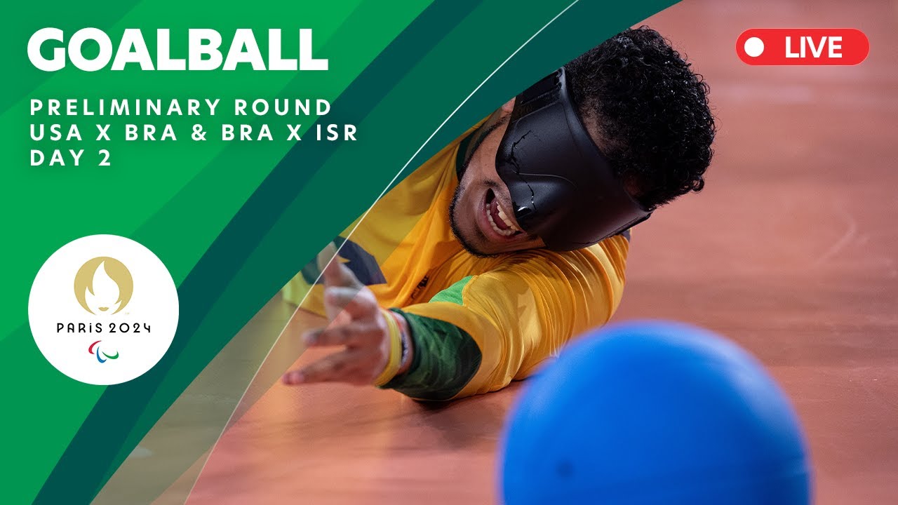 Goalball - Preliminary Round - USA X BRA & BRA X ISR | Day 2 | Paris 2024 Paralympics