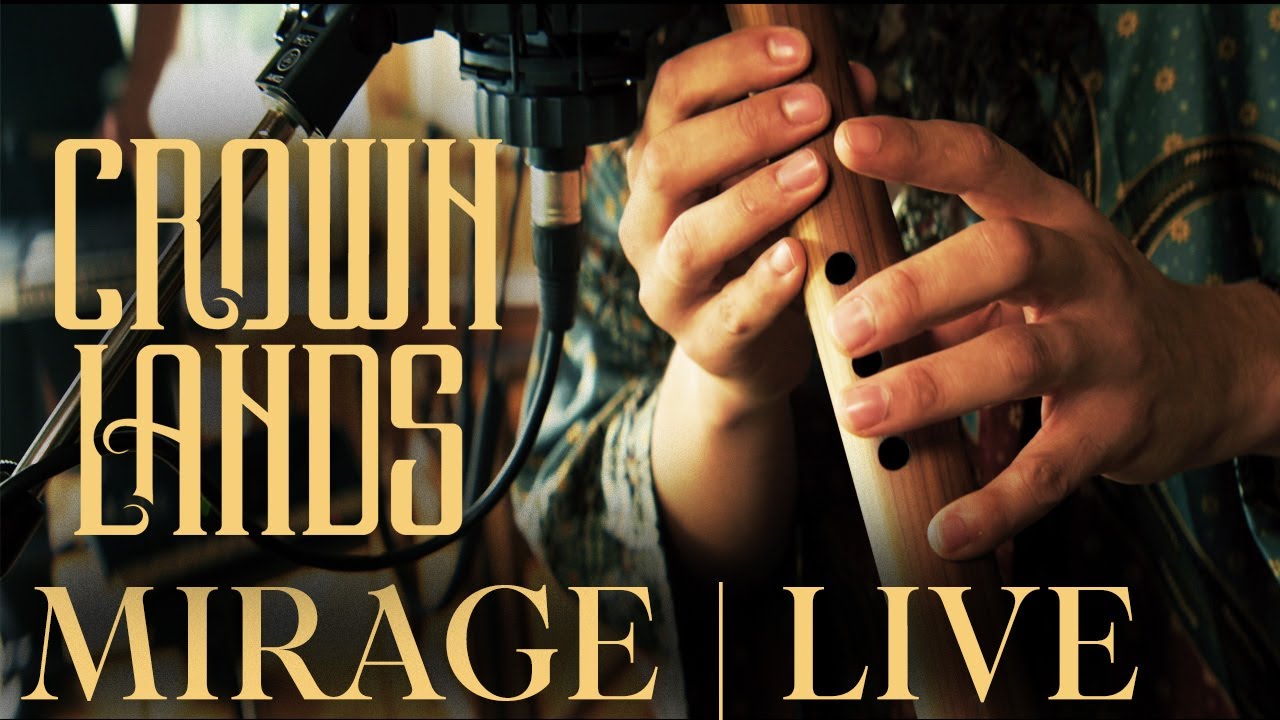 MIRAGE | Crown Lands: RITUAL Live