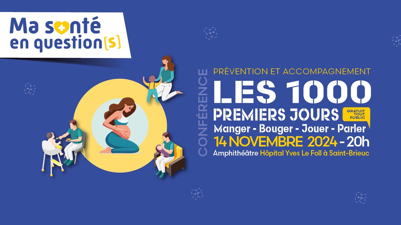 Ma santé en questions - conférence sur les 1000 premiers jours de l'enfant