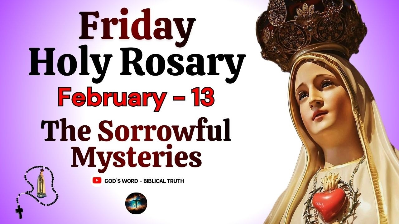 Holy Rosary | The Sorrowful Mysteries | Feb 13, 2026 | Friday Holy Rosary | How To Pray The Rosary