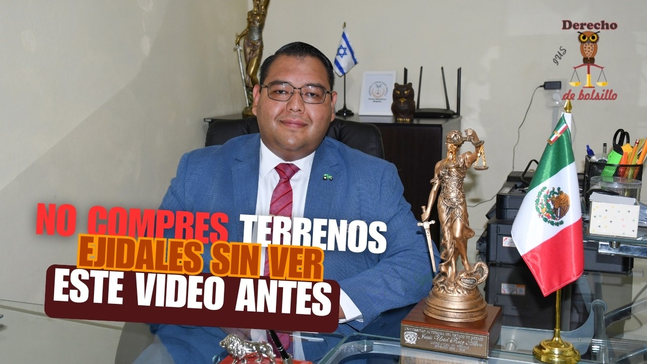 Antes de Comprar un Terreno Ejidal: 5 Puntos Clave para No Perder tu Dinero