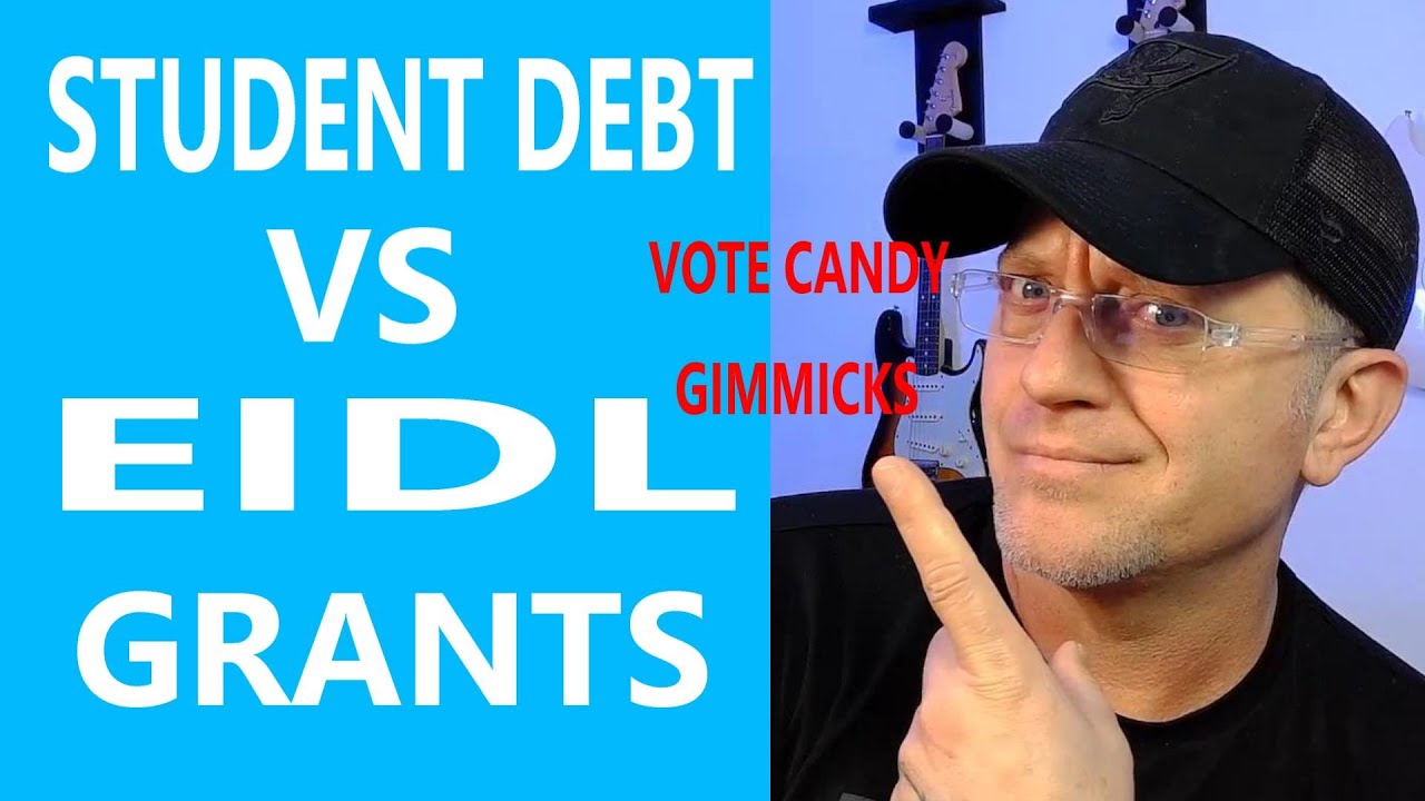 $10k EIDL GRANTS VS STUDENT DEBT CANCELLATION Small Business News Update