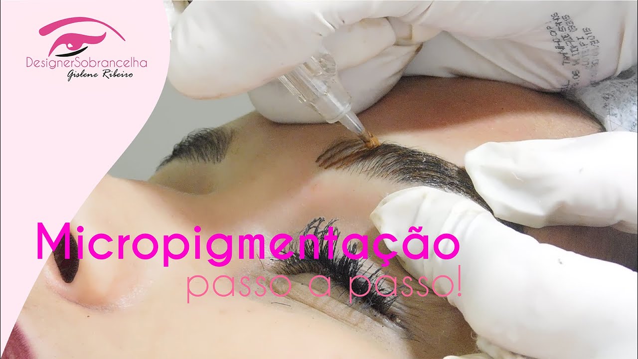 Micropigmentação passo a passo - Gislene Ribeiro
