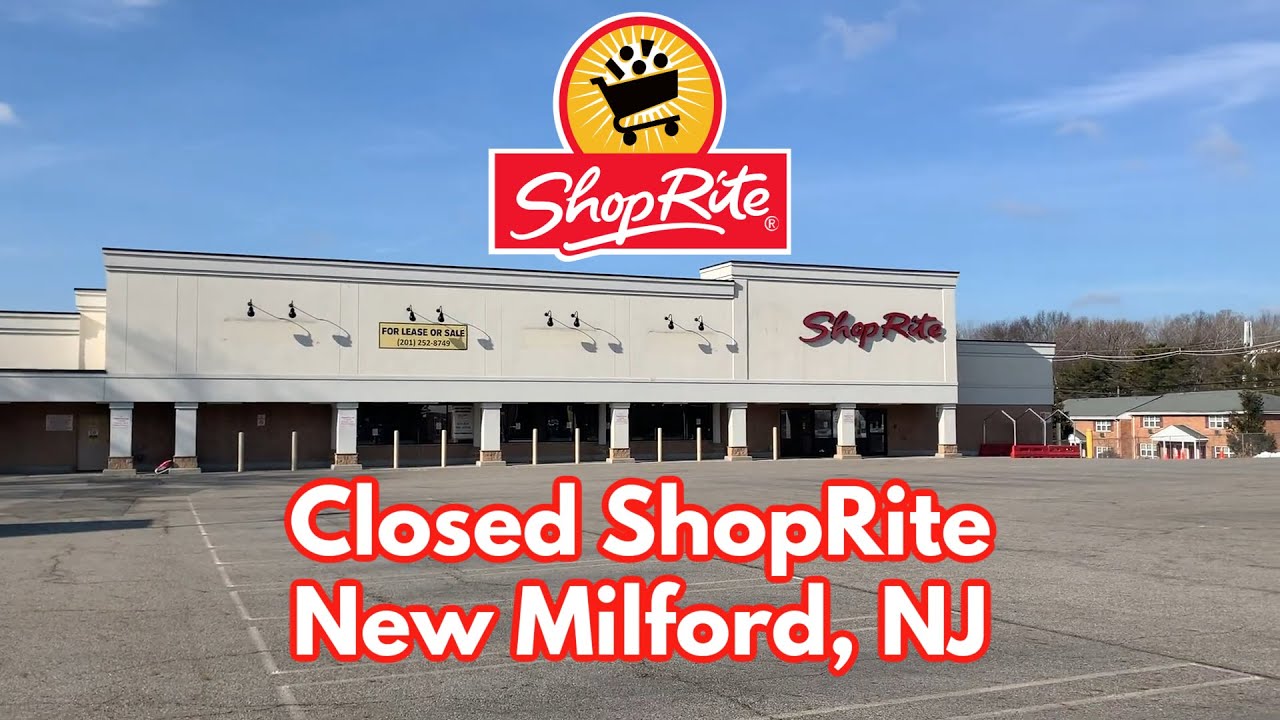 Closed ShopRite in New Milford, NJ