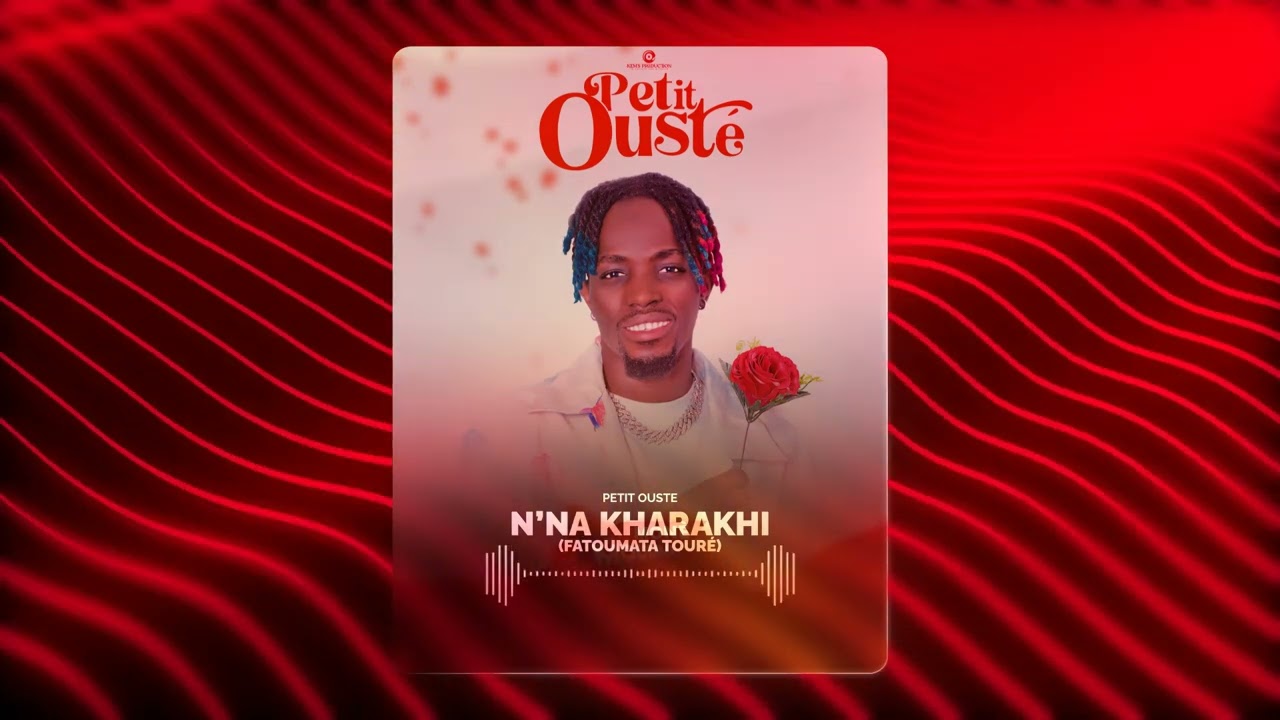 Petit Ousté - N’Na Kharakhi Fatoumata Touré