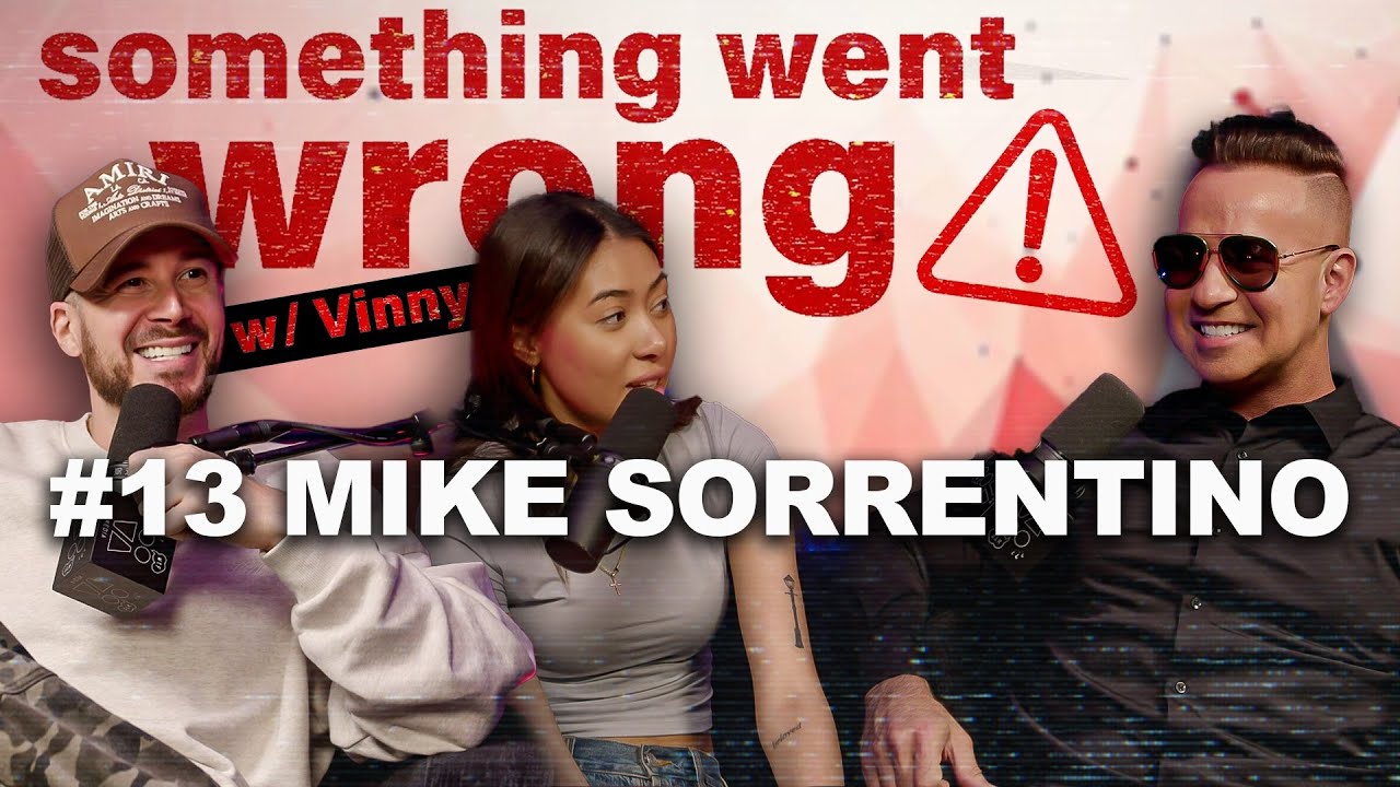 Jersey Shore, Jail, and Recovery Ft. MIKE “THE SITUATION” SORRENTINO | Something Went Wrong W/ Vinny