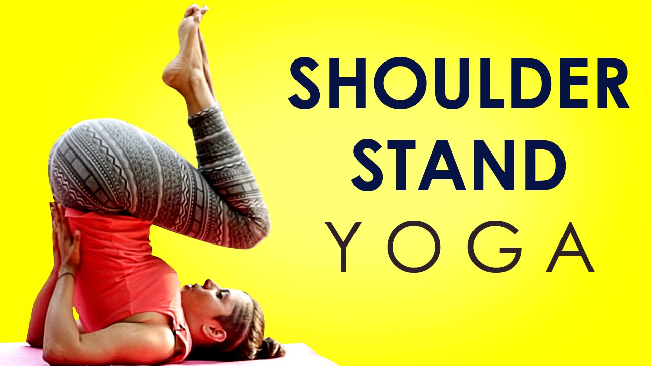 Hatha Yoga Poses: Shoulder Stand Whole Body Workout