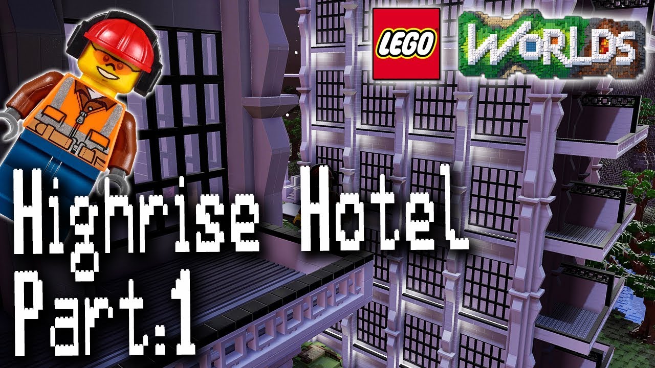 Designing and Building in Lego Worlds: Highrise Hotel in Ivory City: Part 1