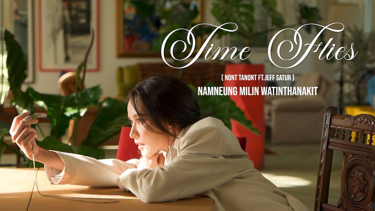 [Full MV] Time Flies - NONT TANONT ft. Jeff Satur | Cover by NAMNEUNG MILIN