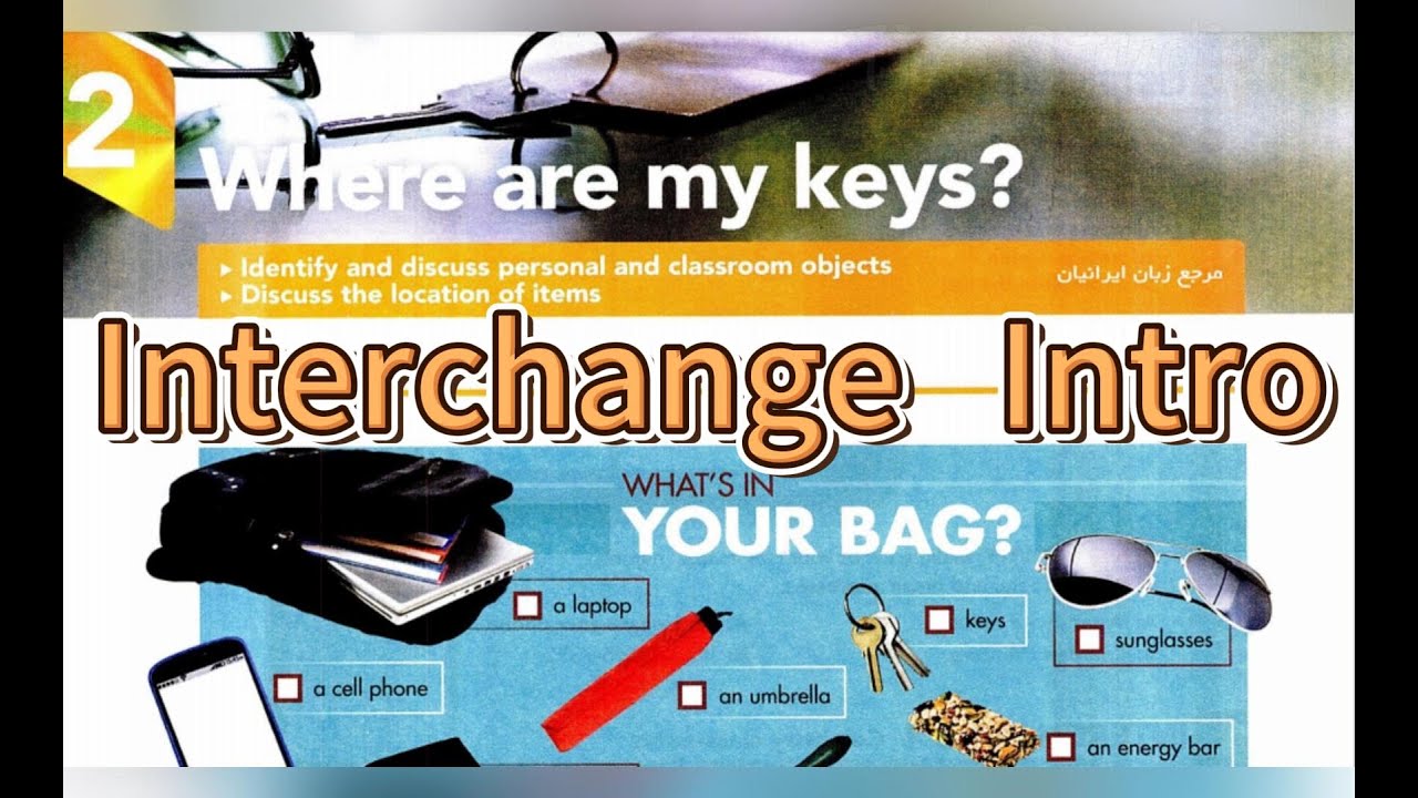 Where are my keys? Interchange 5th Edition Intro Book Unit 2