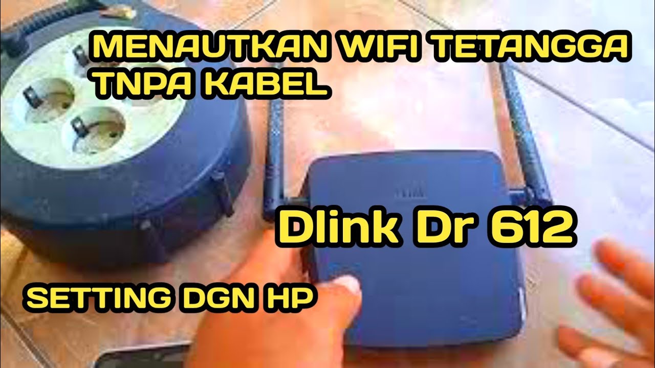 nembak wifi tetangga dengan router dlink 612 tanpa kabel