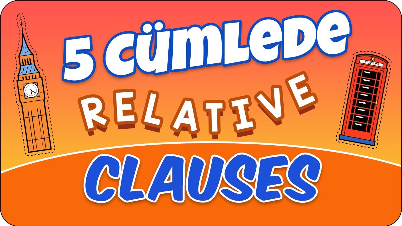 En Temel 5 Relative Clauses 📖