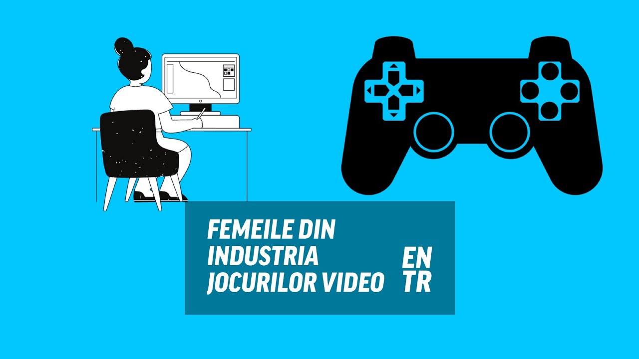 Industria jocurilor video: cum poate face o femeie carieră &icirc;n domeniu