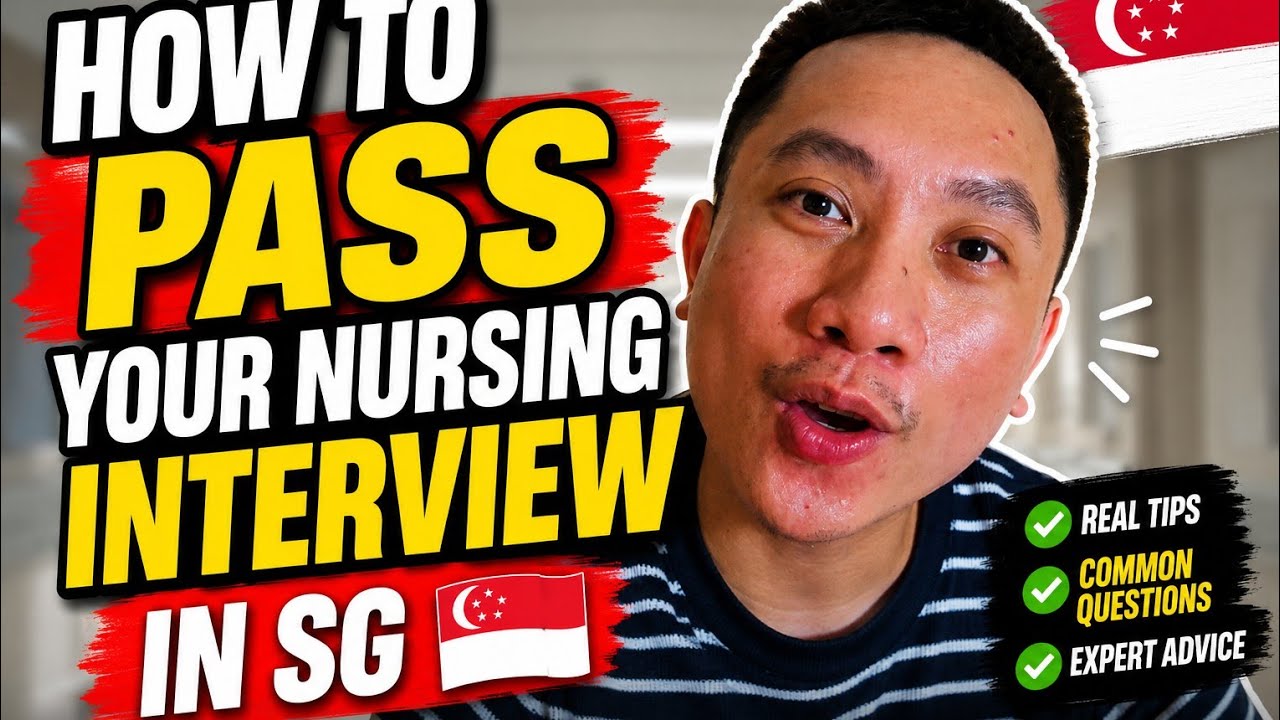 how to ACE your NURSING INTERVIEW IN SINGAPORE! as foreign trained nurse!