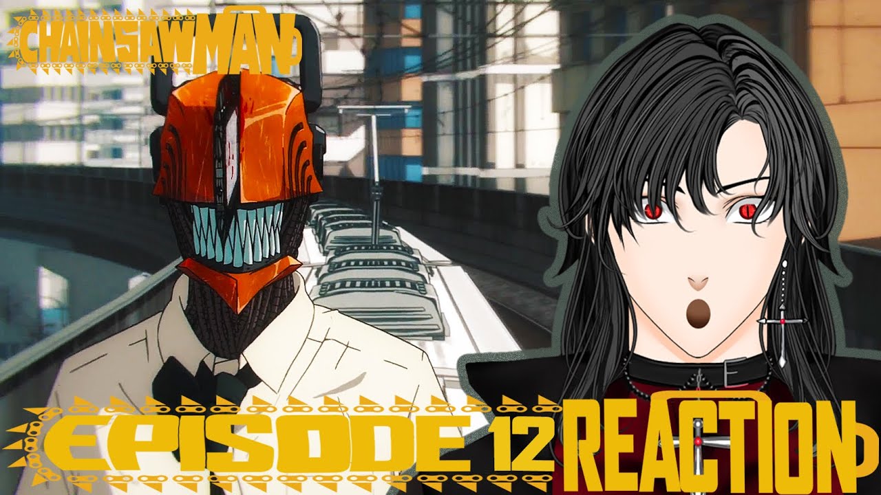 It's time for round 2!! - Chainsaw Man Ep 12 - Vtuber React
