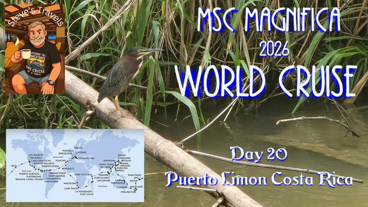 MSC World Cruise 2026 Day 20 - Puerto Limon Costa Rica
