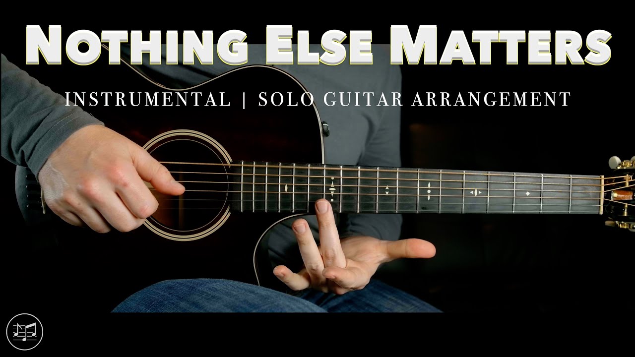 Nothing Else Matters by Metallica - for Solo Guitar