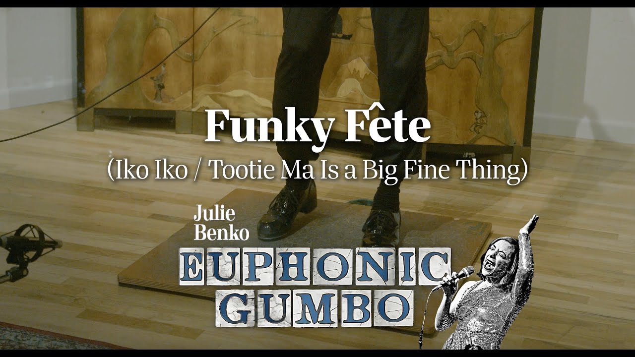 Funky Fête (Iko Iko/Tootie Ma Is A Big Fine Thing)