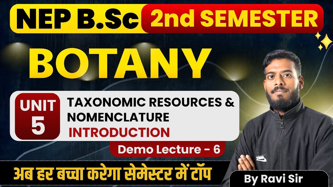 Introduction Of Taxonomic Resources & Nomenclature | B.Sc Botany 2nd Semester | Unit -5 | Paper