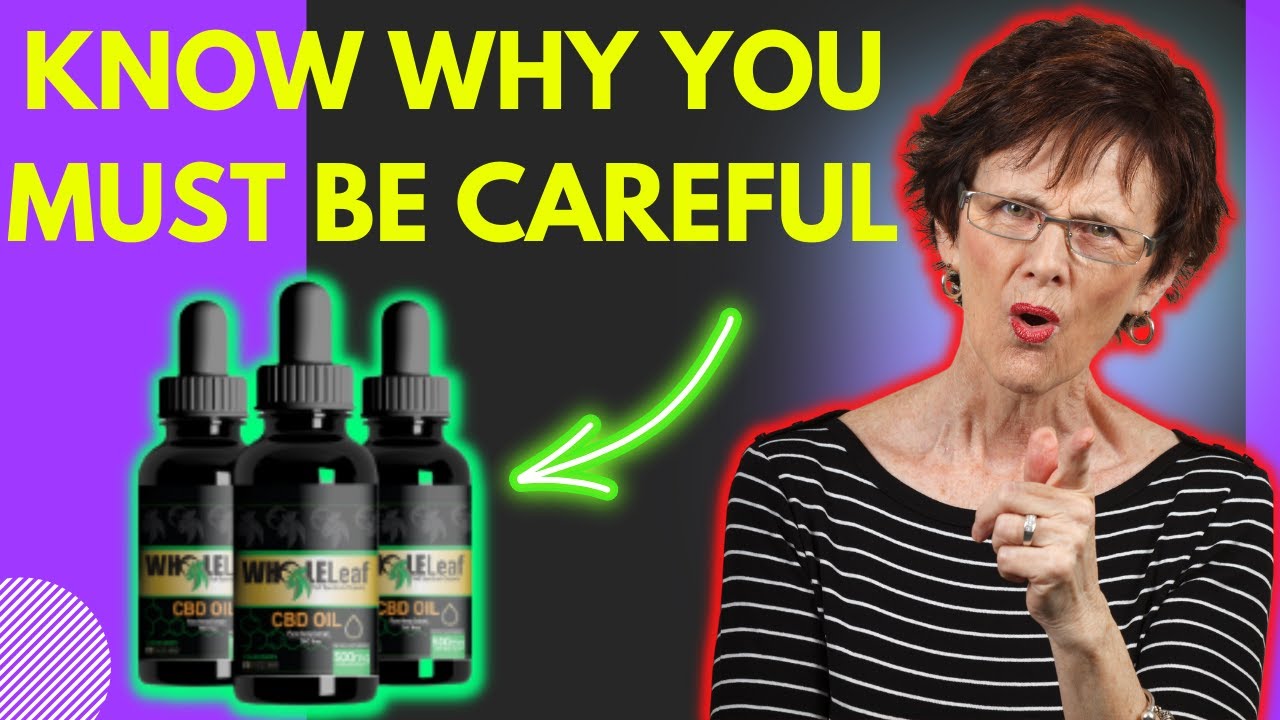 WHOLELEAF CBD OIL REVIEW - DOES WHOLELEAF CBD WORK? WHOLELEAF IS GOOD 