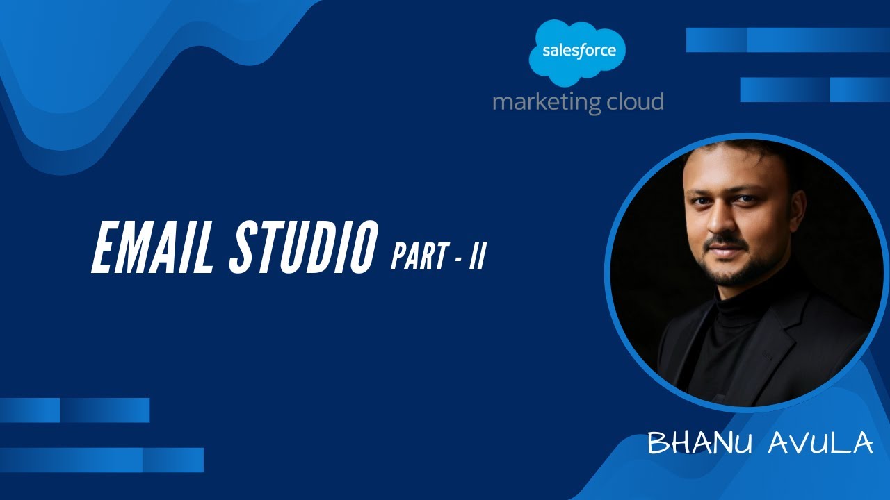 Salesforce Marketing Cloud Training - Session 2 : Email Studio Part 2