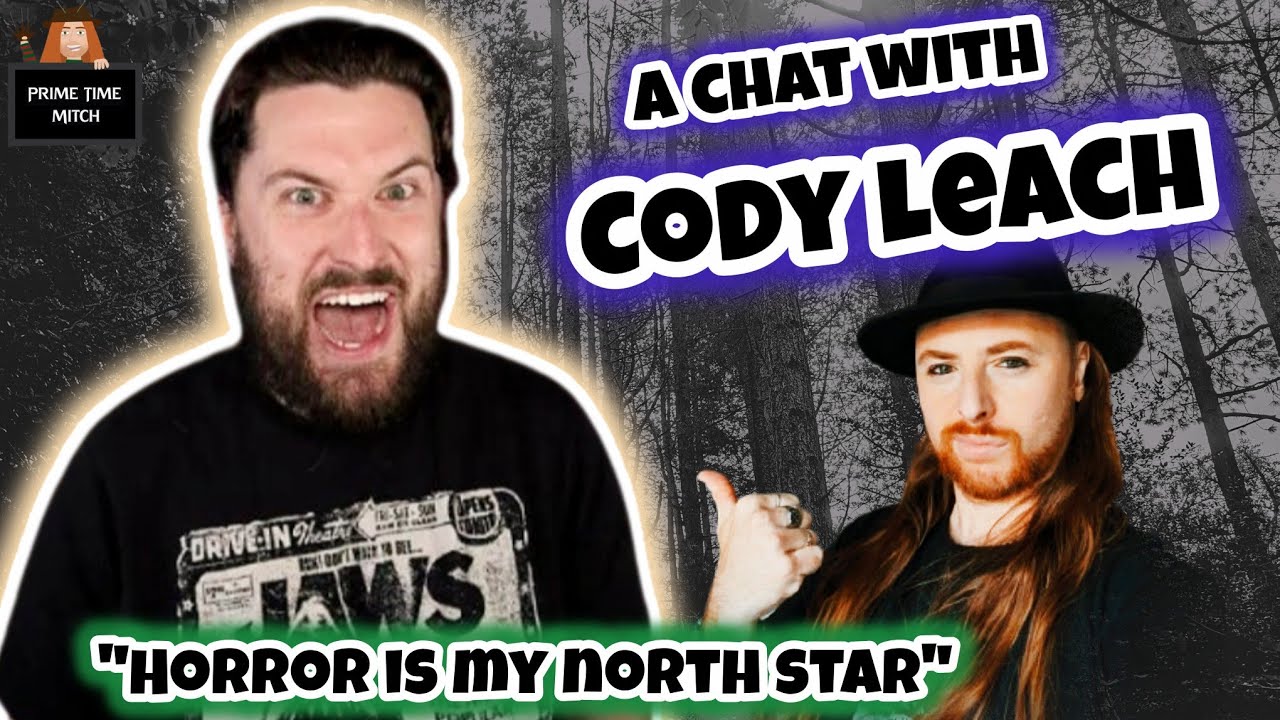 🎬 𝗘𝗫𝗖𝗟𝗨𝗦𝗜𝗩𝗘 Interview with CODY LEACH! | Deep Dive into Horror, Movie Reviews & YouTube Success! 🔥