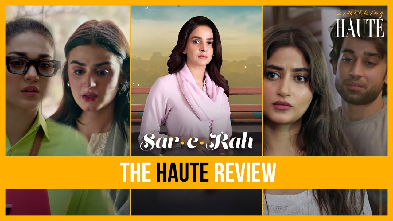 Did Sar-e-Rah Manage To Conclude All Tracks Flawlessly? | The Core Issue With Kuch Ankahi | Hum Dono