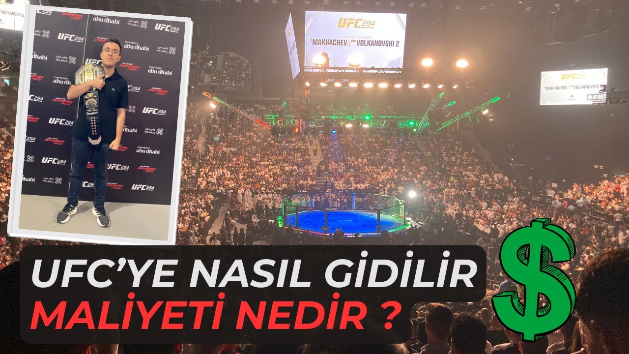 UFC 294'e ABU DHABI'ye GİTTİM (NE KADAR HARCADIM, UFC'ye NASIL GİDİLİR ?)