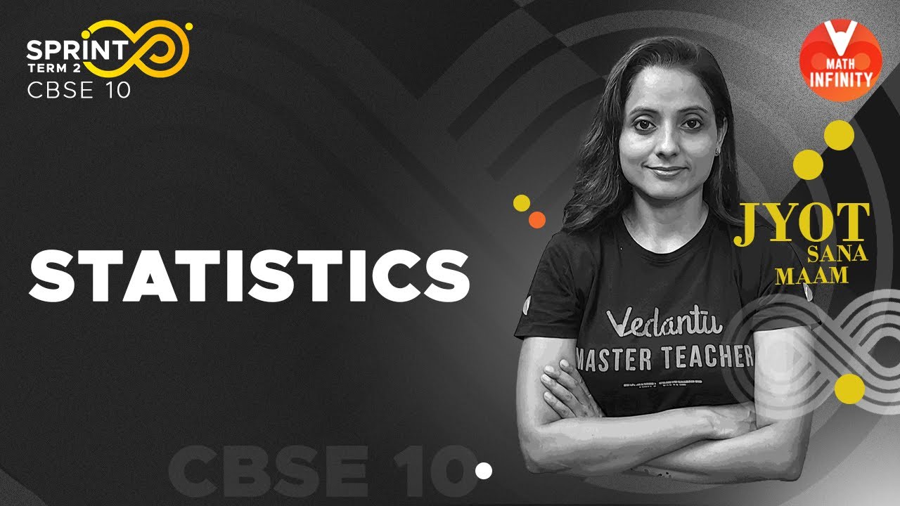 Statistics Class 10 | Class 10 Maths Chapter 14 | Sprint Infinity👉for Term 2 Exam | Vedantu