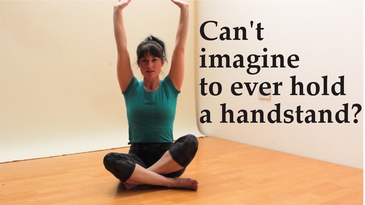 Can't imagine to ever do a handstand? - Get started with handbalancing