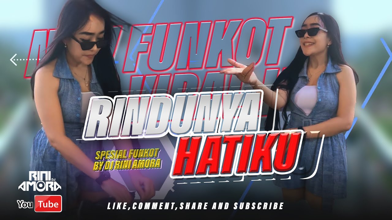 FUNKOT - RINDUNYA HATIKU SPESIAL FUNKOT VIRAL 2025 || BY DJ RINI AMORA