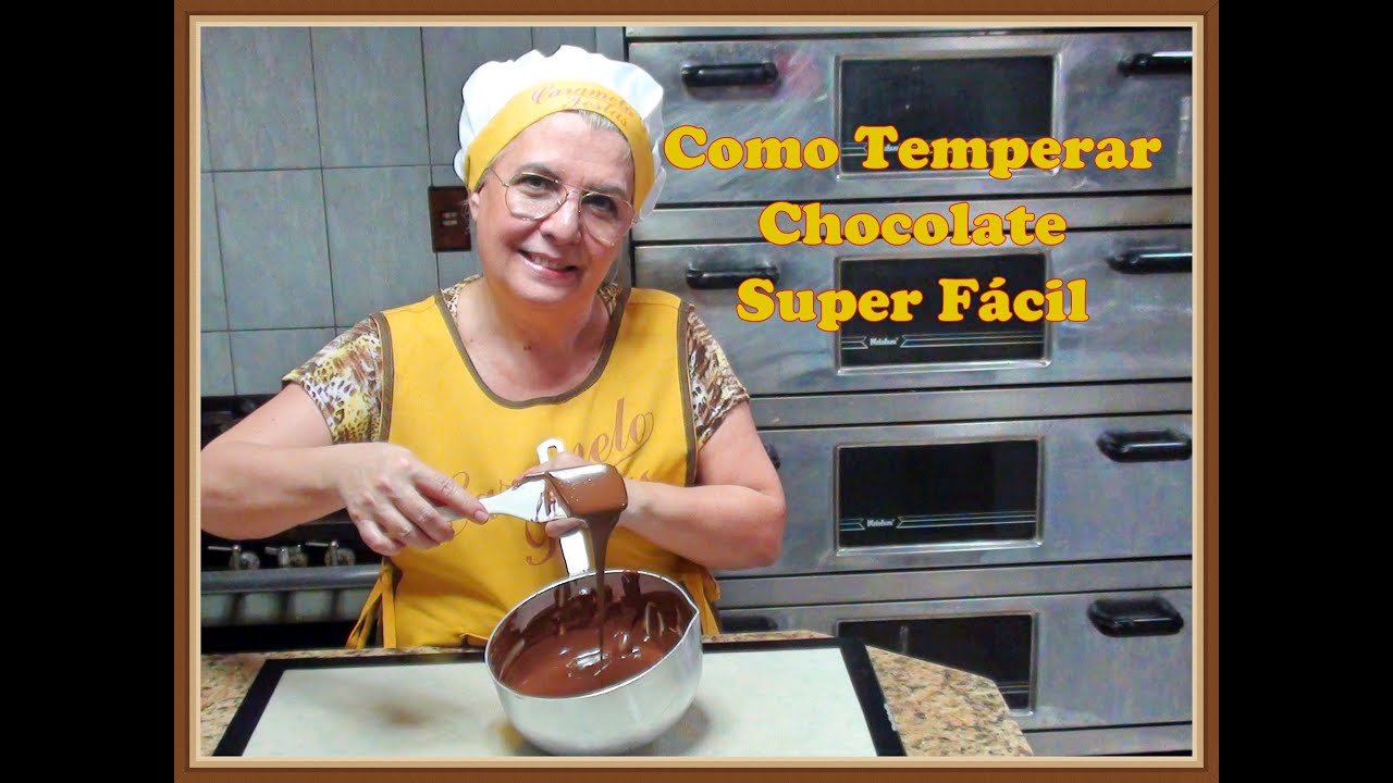Como Temperar Chocolate - Super F&aacute;cil