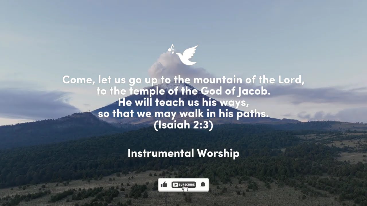 Up to the Mountain – Spiritual Worship Instrumental Music