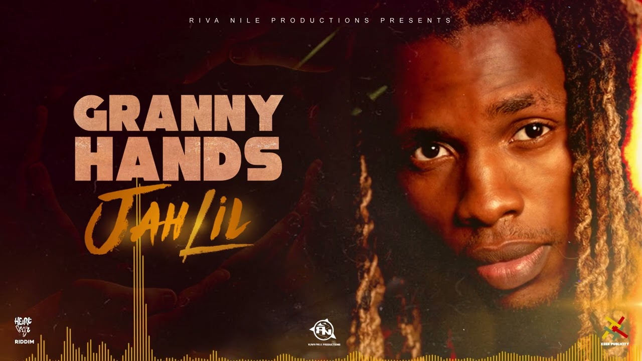 JahLil - Granny Hands (Official Audio)