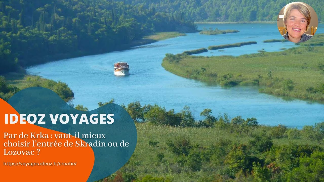 Parc de Krka : vaut-il mieux l'entrée de Skradin ou Lozovac ?