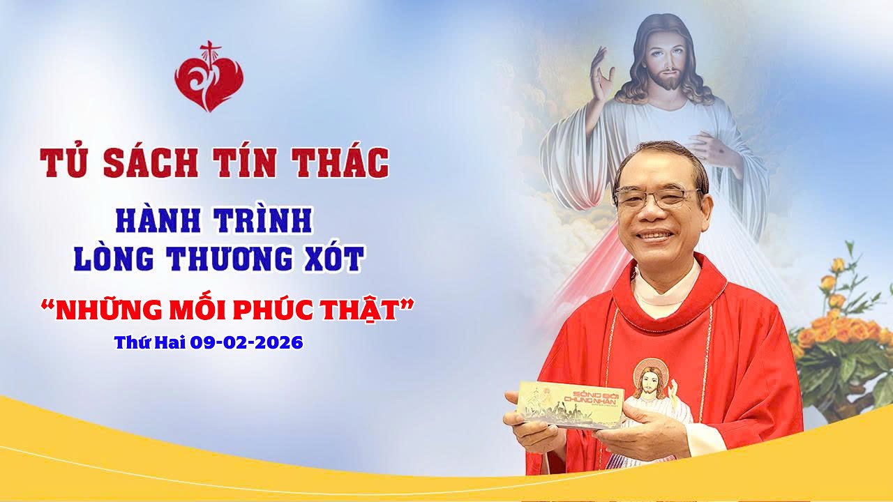Hành Trình Lòng Thương Xót | NHỮNG MỐI PHÚC THẬT | 09/02/2026